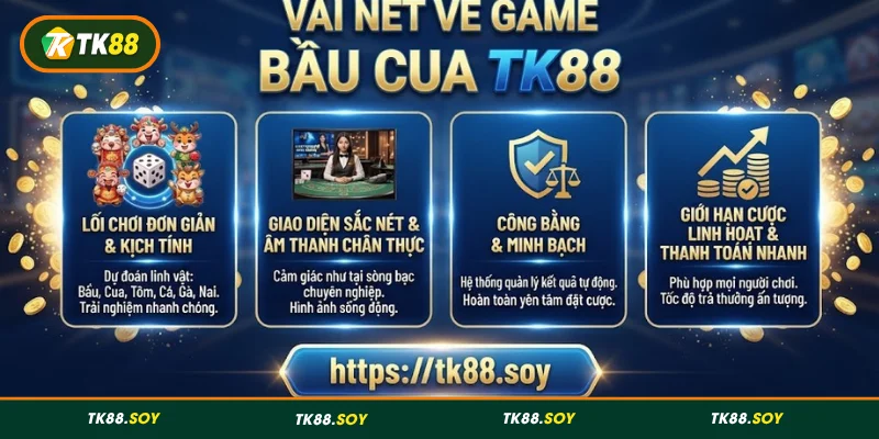Sơ lược về game Bầu Cua TK88