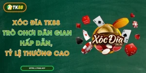 Xóc Đĩa TK88 – Trò Chơi Dân Gian Hấp Dẫn, Tỷ Lệ Thưởng Cao